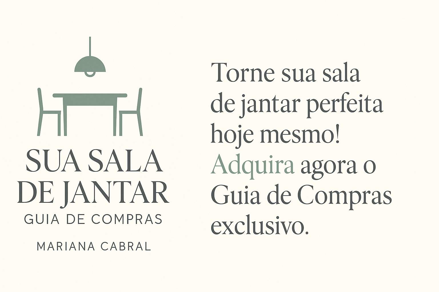 Sua Sala de Jantar - Guia de Compras - Mariana Cabral