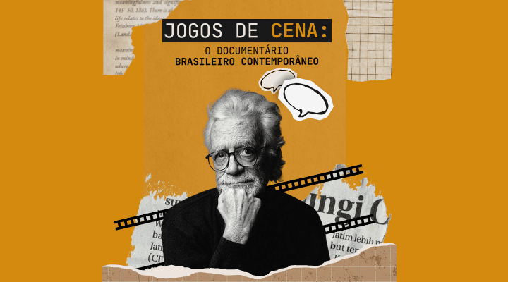 Jogos de Cena: o documentário brasileiro contemporâneo