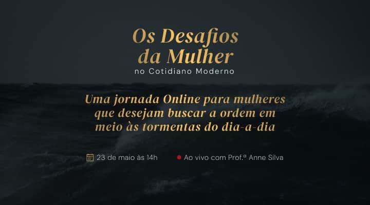 Jornada Online: Os Desafios da Mulher no Cotidiano Moderno
