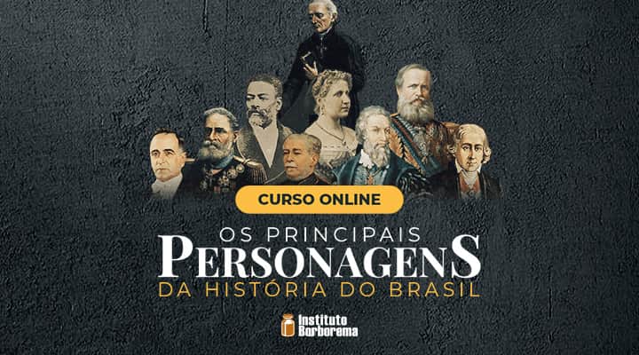 Os Principais Personagens da História do Brasil