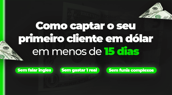 1º Cliente em Dólar