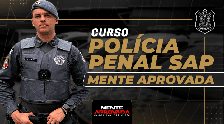 CURSO POLICIA PENAL SAP - MENTE APROVADA
