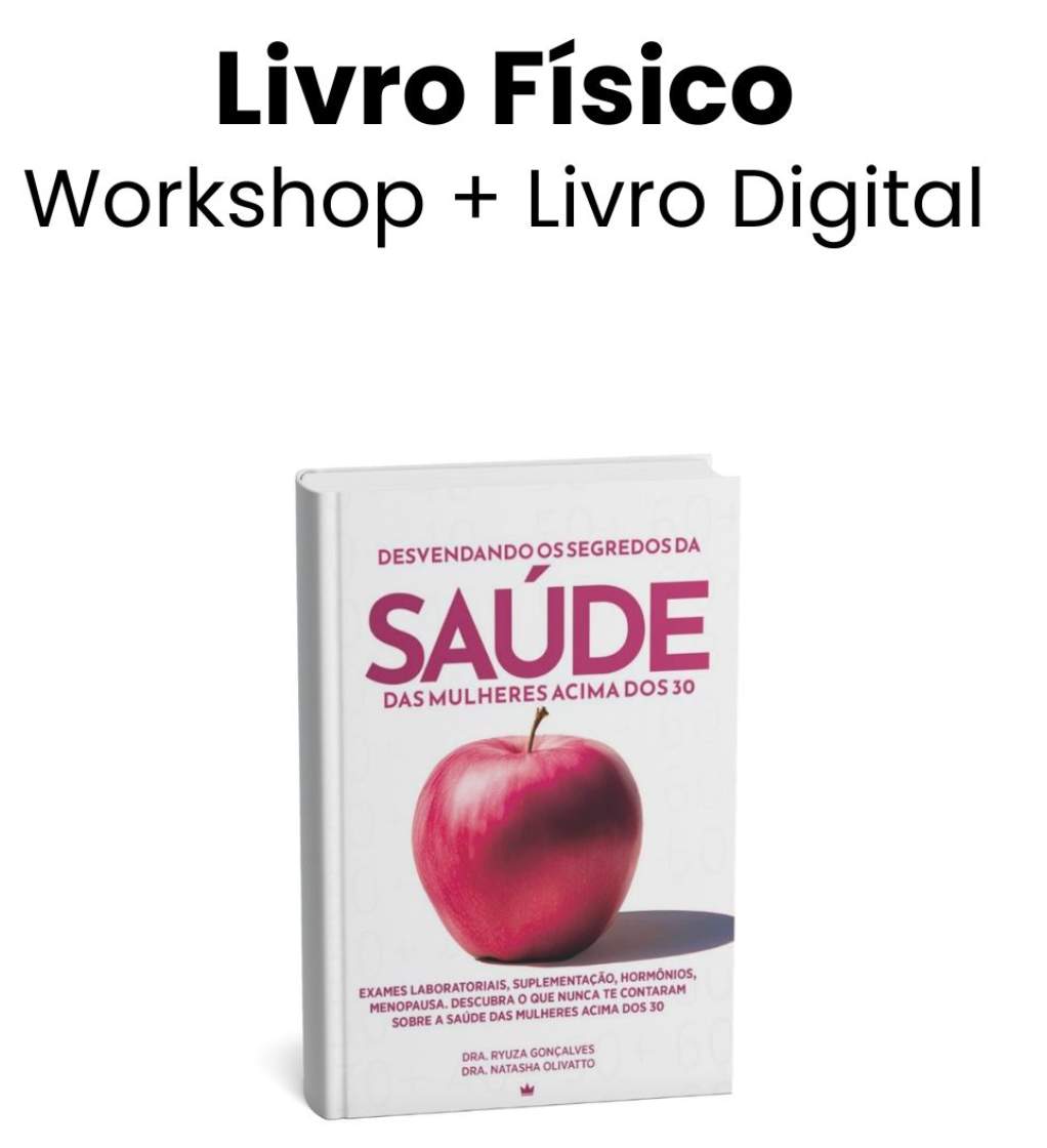 Livro Físico: Desvendando os Segredos da Saúde das Mulheres 30+