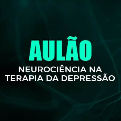 Aulão Neurociência da Depressão