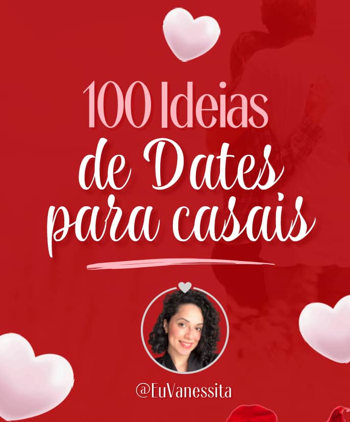 100 Ideias de Encontros para Casais