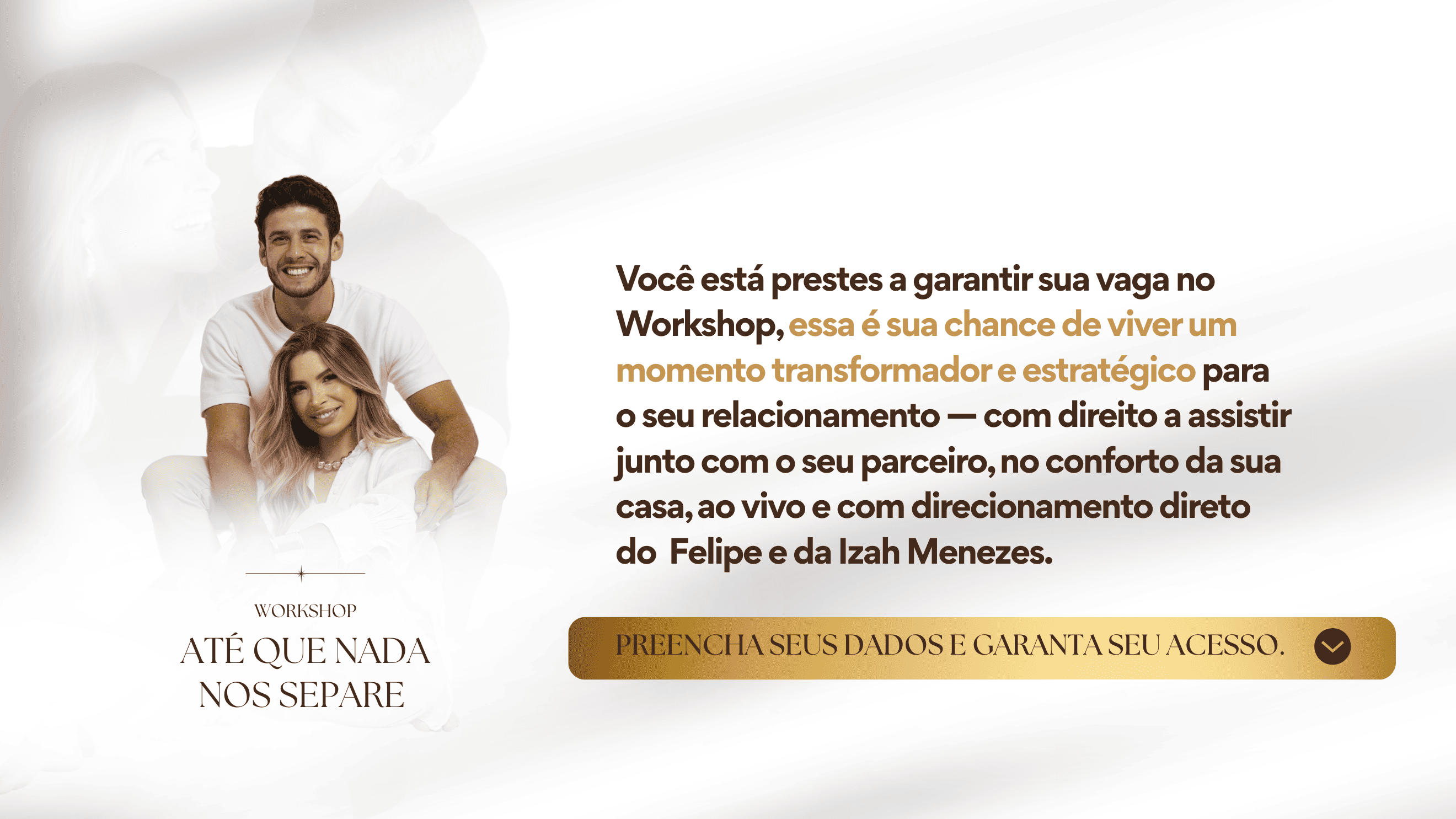 Workshop: Até que nada nós separe!