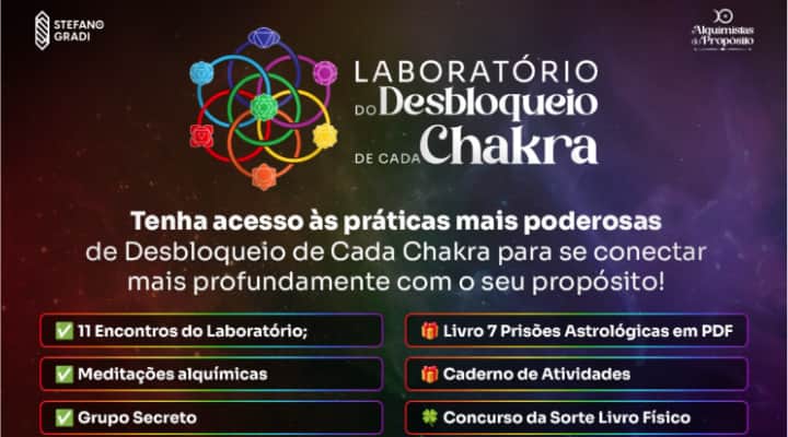 Laboratório do Desbloqueio de cada Chakra